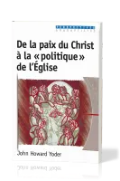De la paix du Christ à la politique de l'église