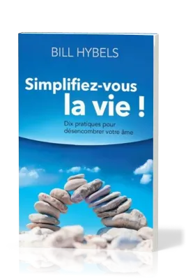Simplifiez-vous la vie !