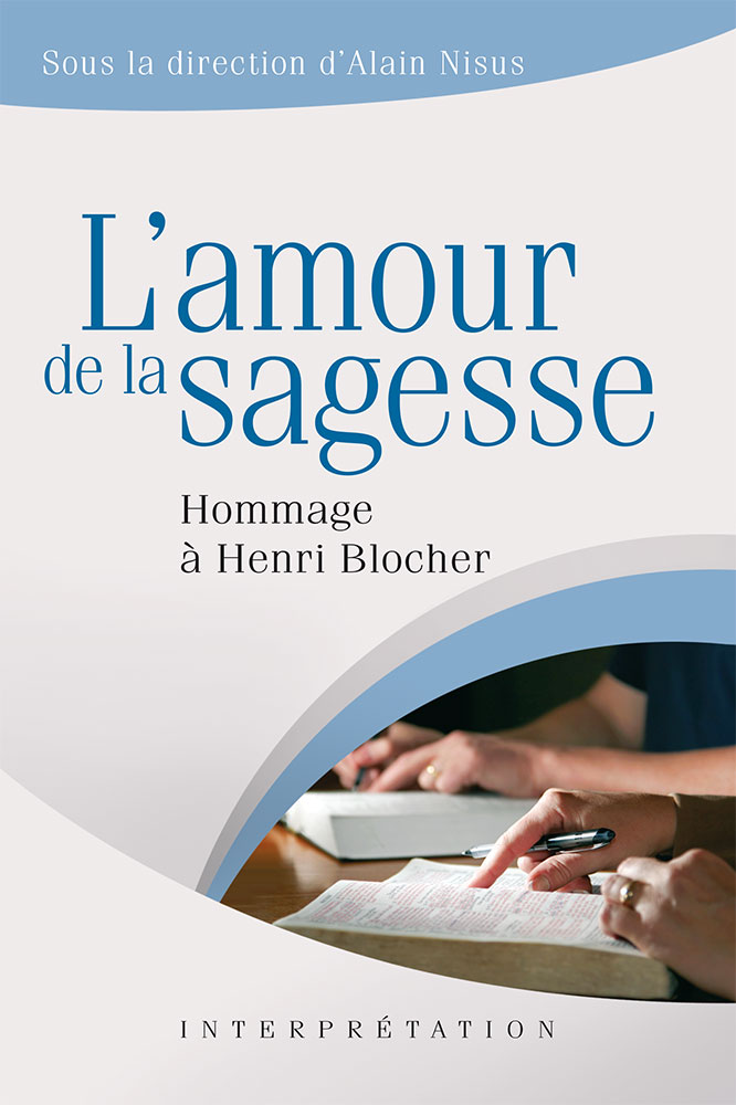 Amour de la sagesse, L' - Hommage à Henri Blocher