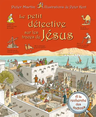 Petit détective sur les traces de Jésus, Le