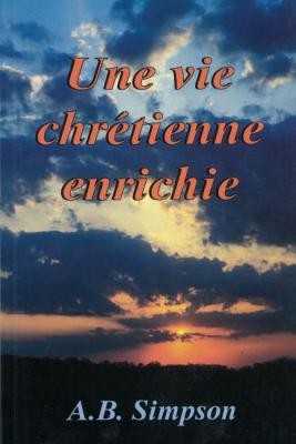 Une vie chrétienne enrichie