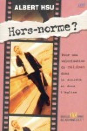 Hors norme ? - Pour une valorisation du célibat dans la société et dans l'église