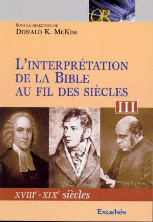 Interprétation de la Bible vol.3 (XVIII-XIX siècle)