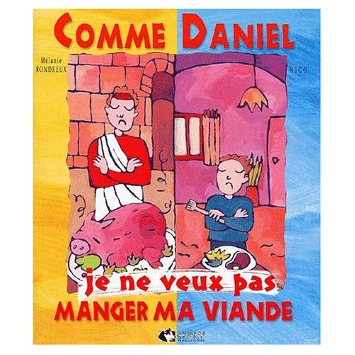Comme Daniel je ne veux pas manger ma viande
