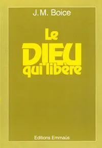 Le Dieu qui libère