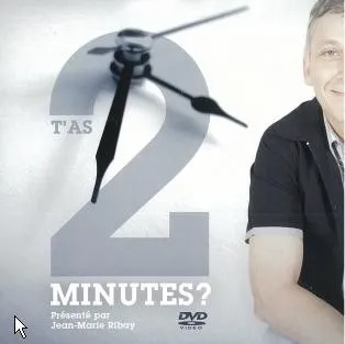 DVD T'as deux minutes?