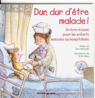 Dur dur d'être malade