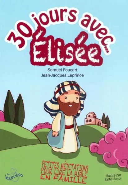 30 jours avec Elisée