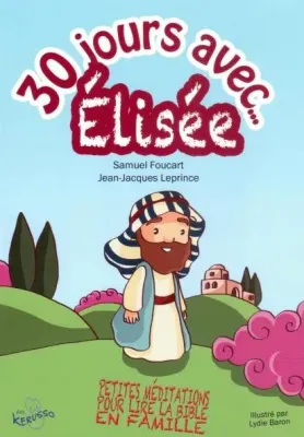 30 jours avec Elisée
