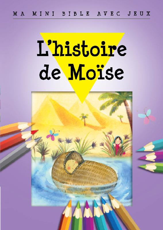 Histoire de Moïse - Ma Mini-Bible Jeux