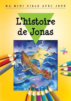 Histoire de Jonas - Ma Mini-Bible Jeux