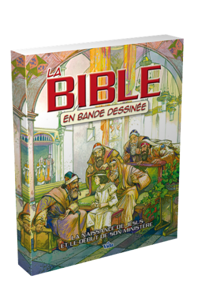Bible en BD Vol. 1 Naissance de Jésus et début de son ministère