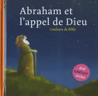 Abraham et l'appel de Dieu (Couleurs de Bible)