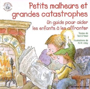 Petits malheurs et grandes catastrophes