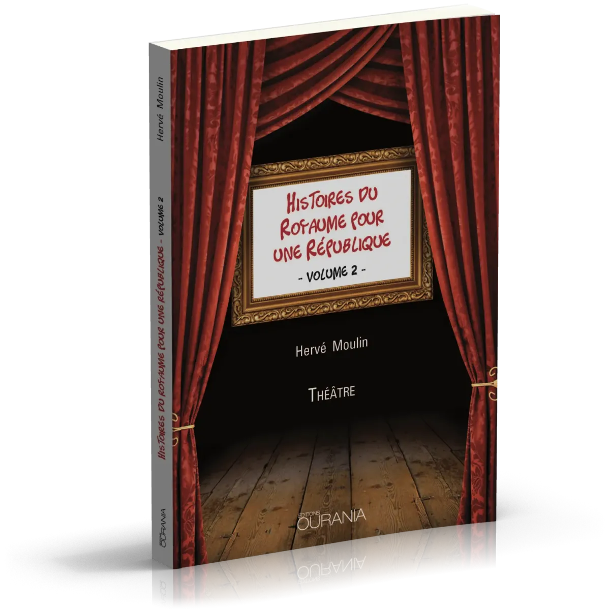 Histoires du Royaume pour une République Vol.2