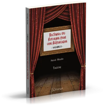 Histoires du Royaume pour une République Vol.2