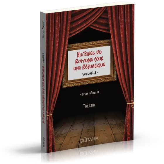 Histoires du Royaume pour une République Vol.2