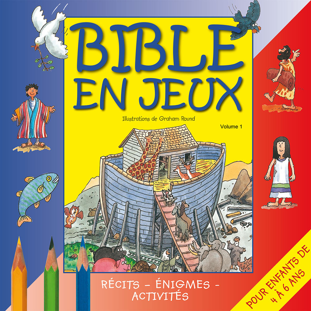 Bible en jeux Tome 1 (4-6 ans)