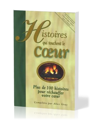 Histoires qui touchent le coeur Vol.1