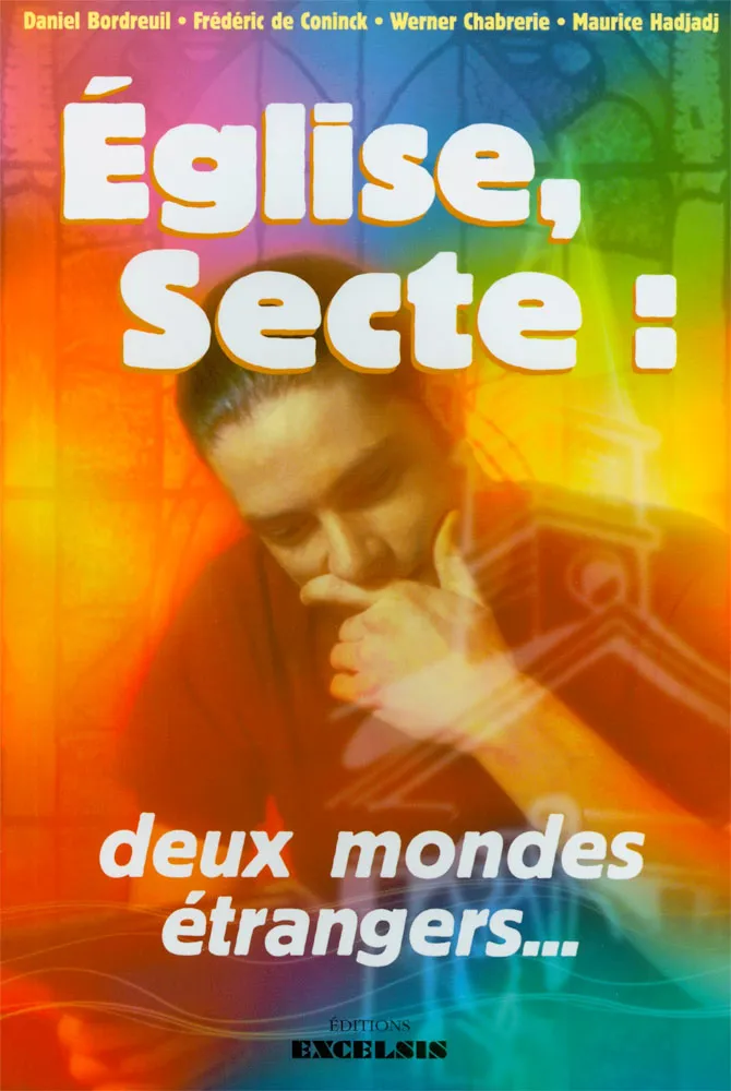 Eglise, secte : deux mondes étrangers