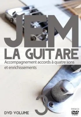 DVD JEM  la guitare vol3 - Accompagnement accords à quatre sons et enrichissements