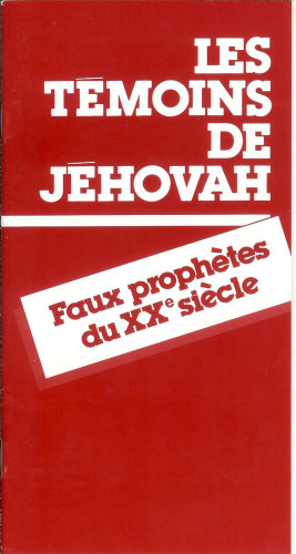 Témoins de Jéhovah faux prophètes du XXe siècle