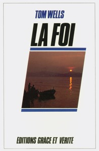 Foi, La - Le don de Dieu