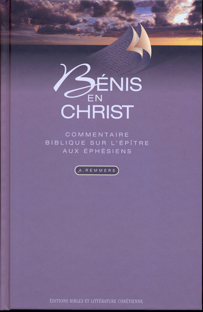 Bénis en Christ - Commentaire sur l'Epître aux Ephésiens