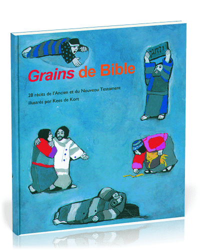 Grains de Bible (28 récits)