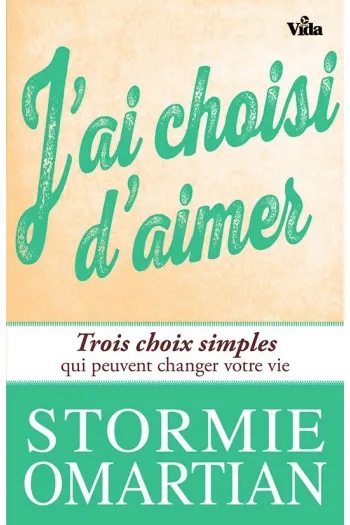 J'ai choisi d'aimer