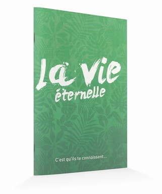 Vie eternelle, La - C'est qu'ils te connaissent