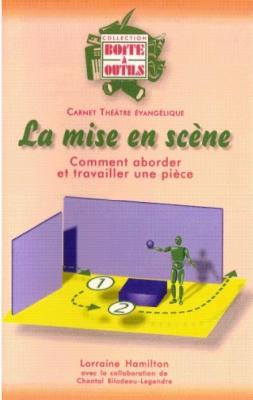 Mise en scène, La - Carnet de formation pour le théatre