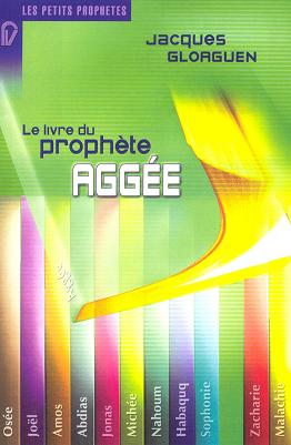 Livre du prophête Aggée, Le