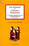 FEMMES DE L'ANCIEN TESTAMENT (LES)