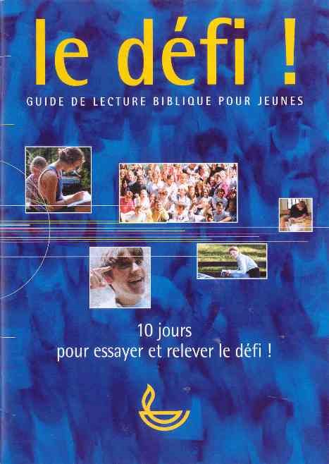 Défi !, Le - Guide de lecture biblique pour jeunes