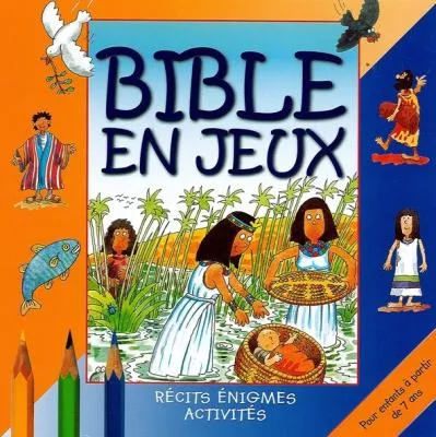 Bible en jeux - Tome 2