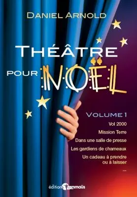 Théâtre pour Noël Vol.1