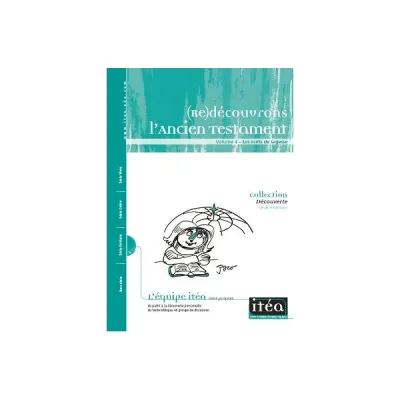 (Re)découvrons l'Ancien Testament - Les écrits de la sagesse