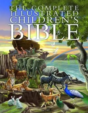 The complete illustrated children's Bible