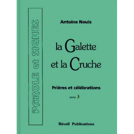 Galette et la cruche 3 - prières et célébr