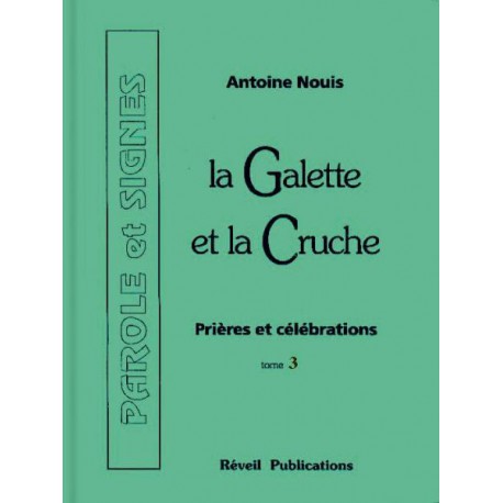 Galette et la cruche 3 - prières et célébrations