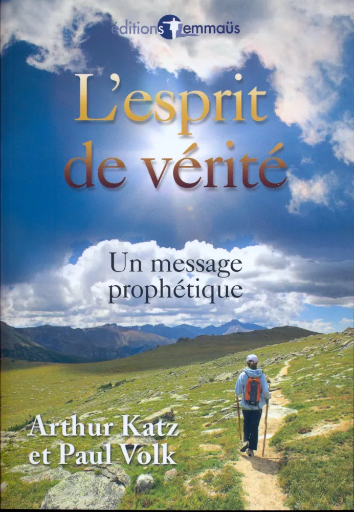 Esprit de vérité, L' - Un message prophétique