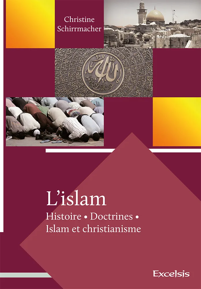 Islam, L' - Histoire, doctrines, Islam et Christianisme