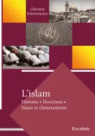 Islam, L' - Histoire, doctrines, Islam et Christianisme