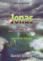 Jonas bras de fer avec un Dieu de grâce