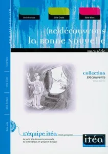 (Re)Découvrons la Bonne Nouvelle
