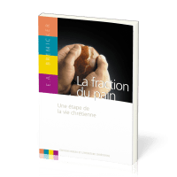 Fraction du pain, La