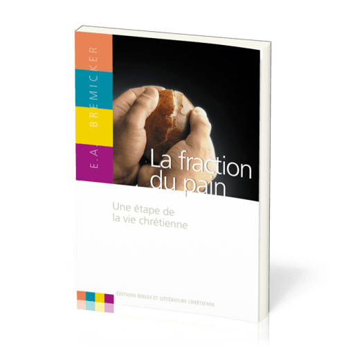 Fraction du pain, La