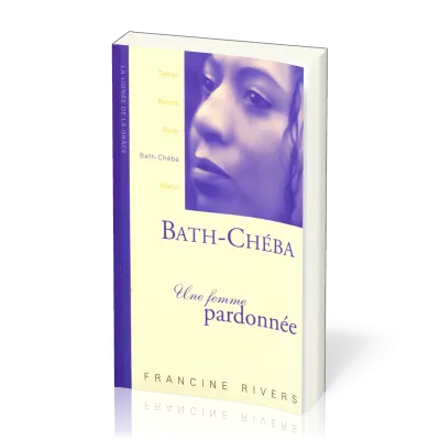 Bath-Chéba - Une femme pardonnée