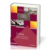 Islam, L' - Histoire, doctrines, Islam et Christianisme